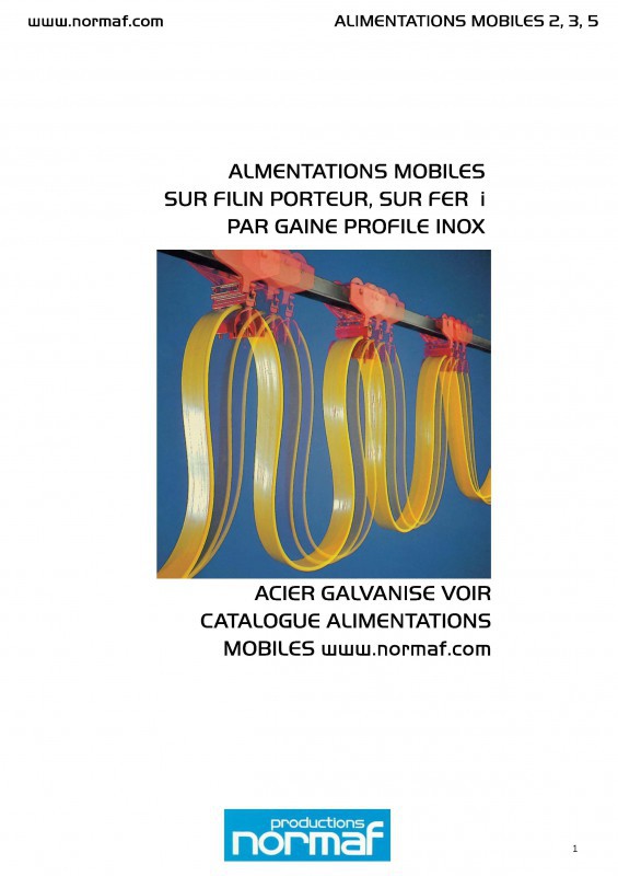 ALIMENTATIONS MOBILES SUR FILIN PORTEUR, SUR FER i PAR GAINE PROFILE INOX ACIER GALVANISE VOIR CATALOGUE ALIMENTATIONS MOBILES